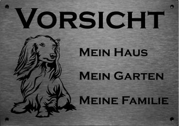 Edelstahl Warnschild Langhaar Dackel VORSICHT Mein Haus mein Garten meine Familie